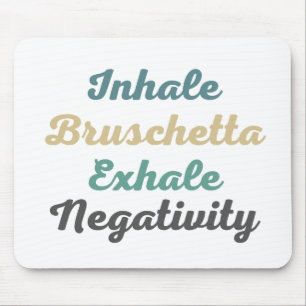 Tapis De Souris Inhale Bruschetta Exhale Négativité Pad