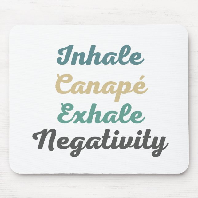 Tapis De Souris Inhale Canapé Exhale Négativité Pad (Devant)