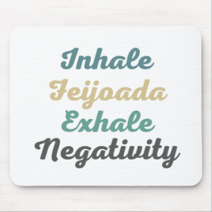 Tapis De Souris Inhale Feijoada Exhale Négativité Pad