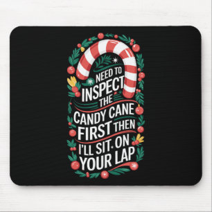 Tapis De Souris Inspectez d'abord la canne en bonbon - Humour adul