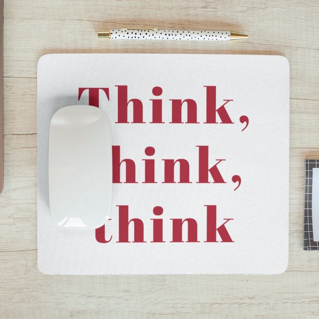 Tapis De Souris Inspiration Positive Red Think Think Think Devis d (Créateur téléchargé)