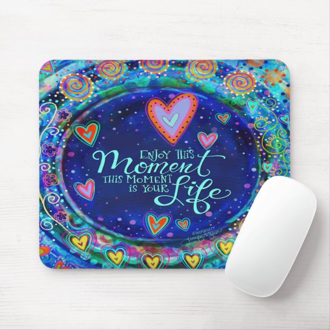 Tapis De Souris Inspirivity Profitez de ce moment Citation Inspiri (Avec souris)