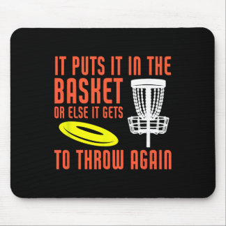 Tapis De Souris It Puts It In The Basket Disc Golf Funny Disc Golf