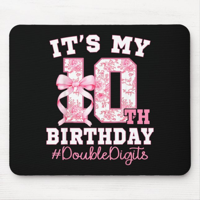 Tapis De Souris Its My 10th Birthday Girl Double Digits Coquette B (Devant)