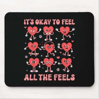 Tapis De Souris It's Okay To Feel All The Feels Mental Health Vale