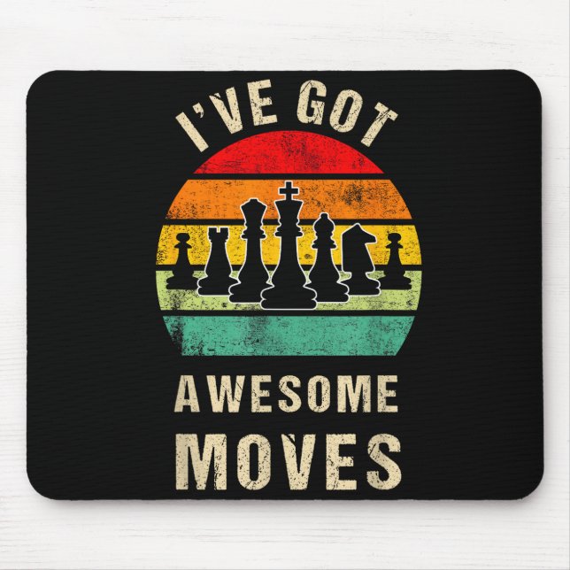 Tapis De Souris I've Got Awesome Moves Chess Player Funny Chess Pl (Devant)