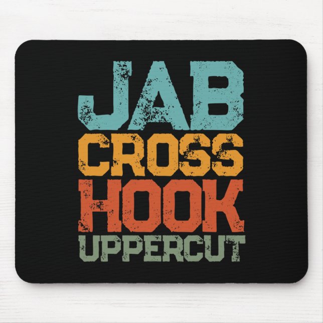 Tapis De Souris Jab Cross Hook Uppercut Femmes Et Hommes Shirt Fun (Devant)