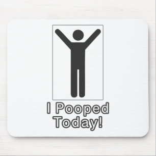 Tapis De Souris J'ai caca aujourd'hui