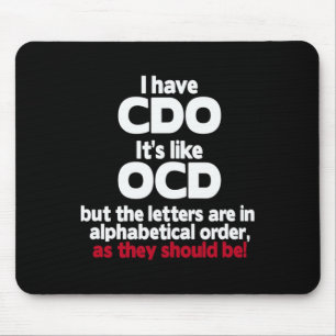 Tapis De Souris J'Ai Cdo - C'est comme Ocd Mais Les Lettres Sont D