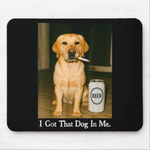 Tapis De Souris J'ai Ce Chien En Moi Drôle Retriever Buvant De La