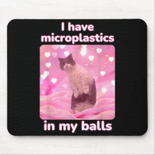 Tapis De Souris J'ai des microplastiques dans mon chat rose Mème d