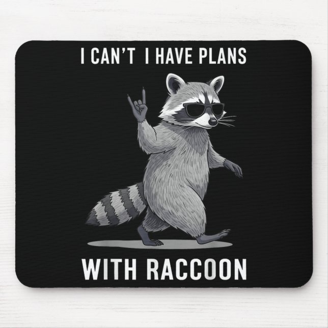 Tapis De Souris J'Ai Des Plans Avec Racoon Hommes Femmes Enfant Dr (Devant)