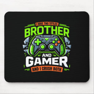Tapis De Souris J'ai Deux Titres Frère Gamer Je Les Écrase Absolum