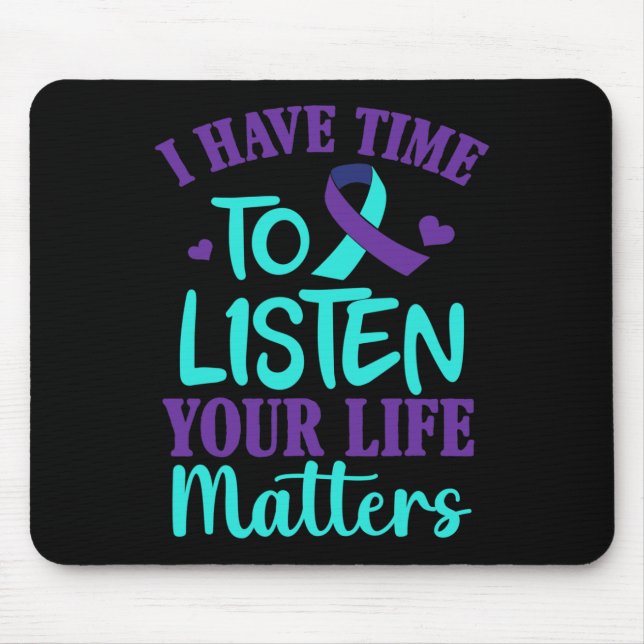 Tapis De Souris J'ai le temps d'écouter un cadeau de sensibilisati (Devant)