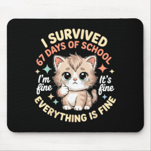 Tapis De Souris J'ai Survécu 67 Jours D'école Chat Tout Va Bien Je