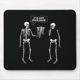 Tapis De Souris J'Ai Ton Dos _ Drôle Pun Skeleton