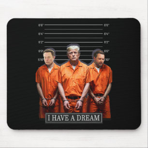 Tapis De Souris J'Ai Un Rêve Drôle, La Police Trump Dit Citation