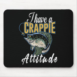 Tapis De Souris J'Ai Une Attitude De Crappie Pêche
