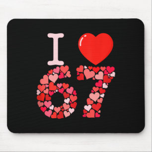 Tapis De Souris J'aime 67 cœur de la Saint-Valentin_ Mème drôle nu