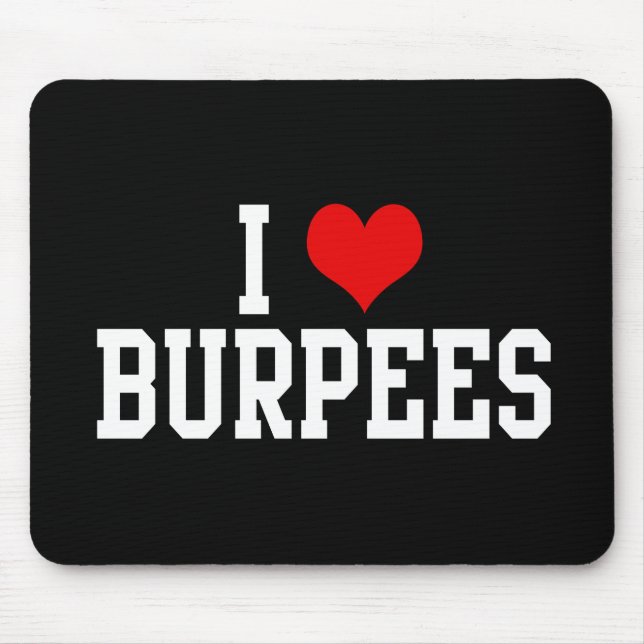 Tapis De Souris J'aime Burpees, forme physique (Devant)