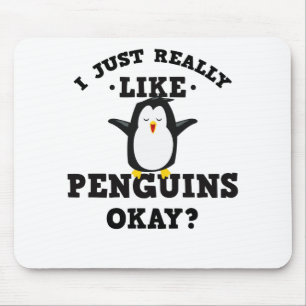 Tapis De Souris J'aime juste vraiment la citation de pingouins