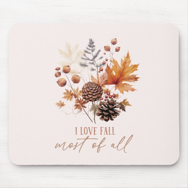 Tapis De Souris J'Aime La Chute La Plus Grande De Toutes - Foliage (Devant)