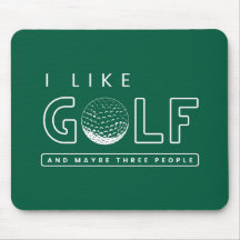 J'aime le golf et peut-être que trois personnes tr