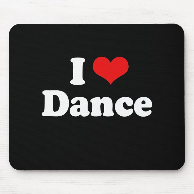 Tapis De Souris J'aime le T-shirt de danse (Devant)