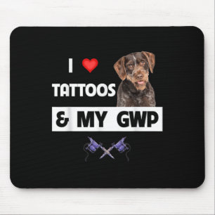 Tapis De Souris J'Aime Les Tatouages Et Mon Gwp À poils durs Allem