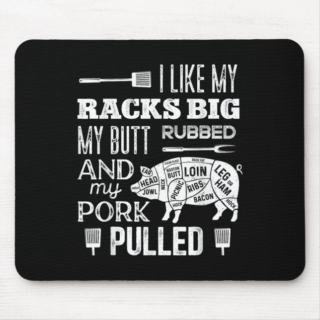 Tapis De Souris J'Aime Mes Racks Big My Butt Rubbed &amp; Pork Pul (Devant)