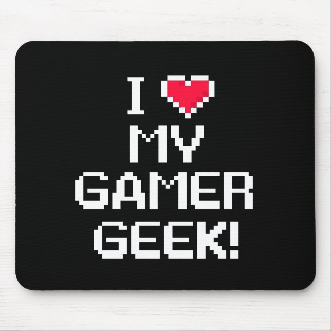 Tapis De Souris J'aime mon geek de Gamer (Devant)