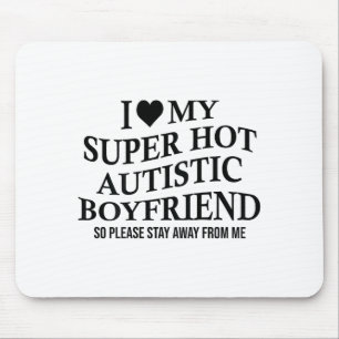 Tapis De Souris J'aime mon petit ami autiste super chaud T-shirt d