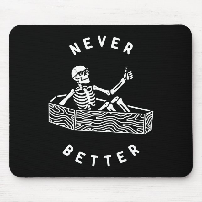 Tapis De Souris Jamais mieux Skeleton amusant Skun Halloween crâne (Devant)