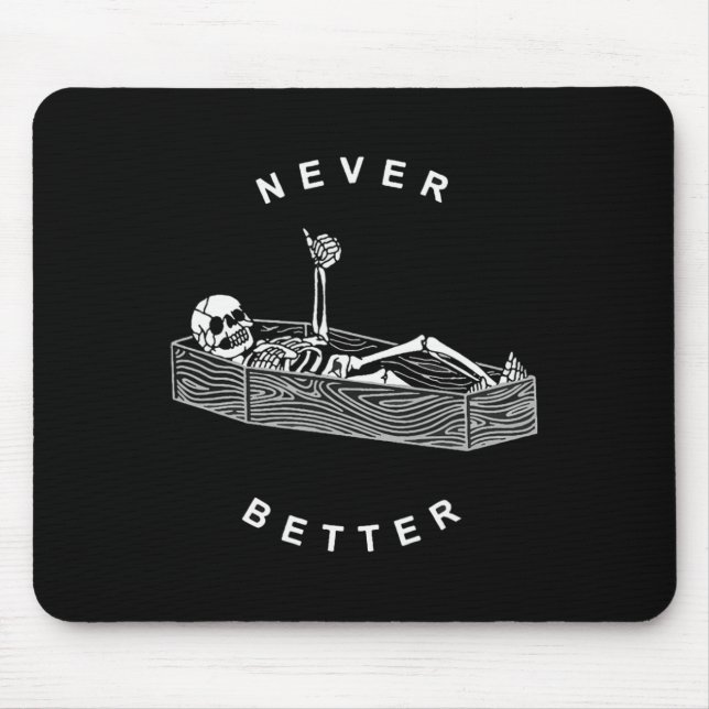 Tapis De Souris Jamais Mieux Skull Skeleton Dans L'Hallowee De Cof (Devant)