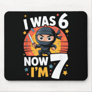 Tapis De Souris J'avais 6 ans maintenant j'ai 7 ans Ninja Septième