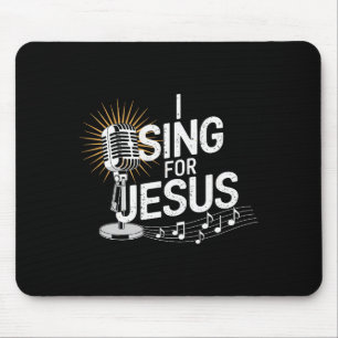 Tapis De Souris Je chante pour Jésus Inspirant Chrétien Premium
