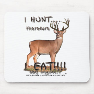 Tapis De Souris Je chasse… donc… Mousepad