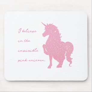 Tapis De Souris Je crois à la licorne rose invisible.