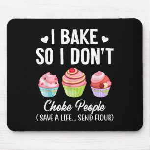 Tapis De Souris Je Cuis Donc Je Ne Choque Pas Les Gens Baker Homme
