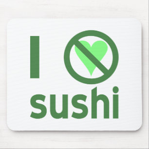 Tapis De Souris Je déteste les sushis