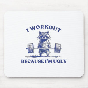 Tapis De Souris Je fais du sport parce que je suis un raton laveur