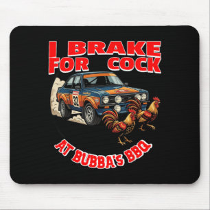 Tapis De Souris Je Freine Pour Le Poulet Chez Bubbas Bbq