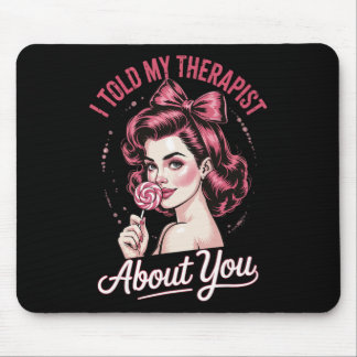 Tapis De Souris Je lui ai parlé de vous _2