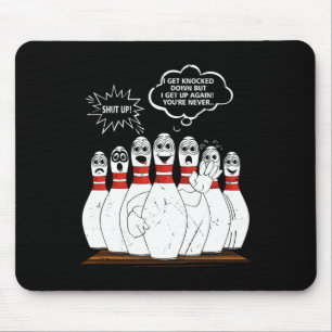 Tapis De Souris Je me fais abattre mais je me lève de nouveau tu n