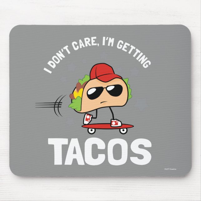 Tapis De Souris Je m'en fiche, je me fais des tacos (Devant)