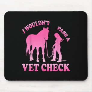 Tapis De Souris Je N'Ai Pas De Vet Check Equestrian Femmes Horse L
