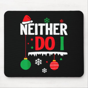 Tapis De Souris Je ne fais pas de pyjamas de Noël assortis, famill
