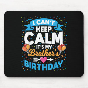 Tapis De Souris Je ne peux pas garder le calme C'est mon frère ann