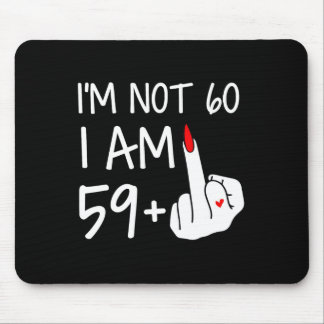 Tapis De Souris Je Ne Suis Pas 60 Je Suis 59 Plus 1 Femme D'Aiguil
