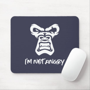 Tapis De Souris Je ne suis pas en colère - Le singe